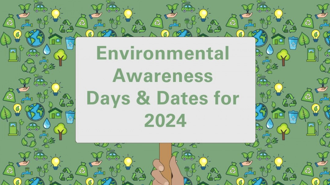 Environmental Awareness Days & Dates for  - Easy Peasy Greeny