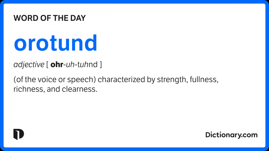 Word of the day orotund dictionary